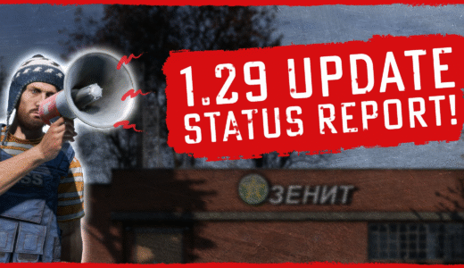 DayZが1.29アップデートの最新状況を公開 ─ Experimental 1.29 Update2は今週リリース予定