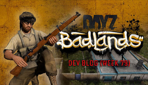 DayZ Badlands Dev Blog（Week 79）公開｜🌪️砂塵エフェクト、新武器 Lee-Enfield