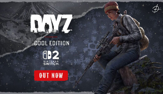 🎮 DayZ、Nintendo Switch 2版が発売 ─ 9月2日まで15%OFF